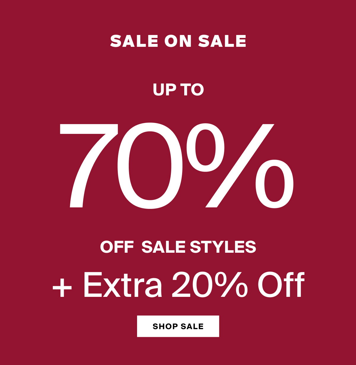 SALE on sale up to 70% off sale styles + extra 20% off