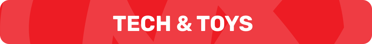 Tech & Toys