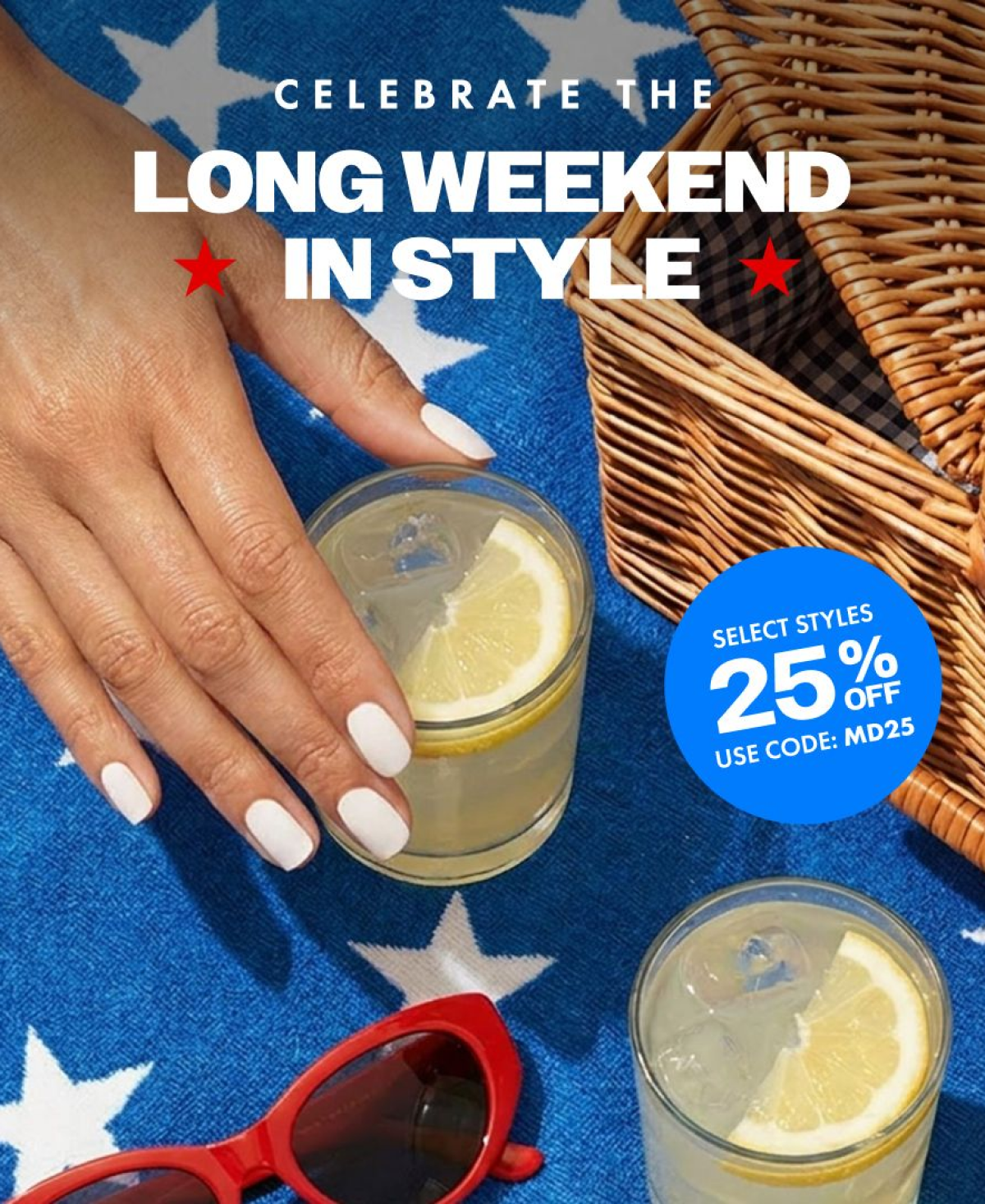 Don't miss your 25% OFF discount! Time is running out to save on select red, white & blue styles. Use code MD25 at checkout.