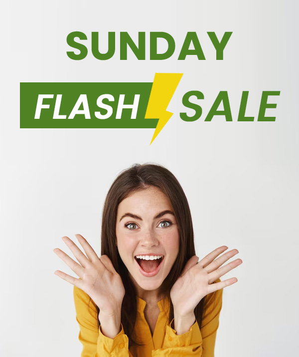 Sunday Flash Sale - Hurry before stock runs out!