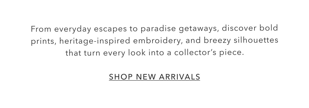 SHOP NEW ARRIVALS