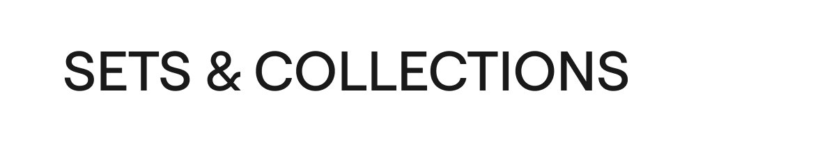 SET & COLLECTION
