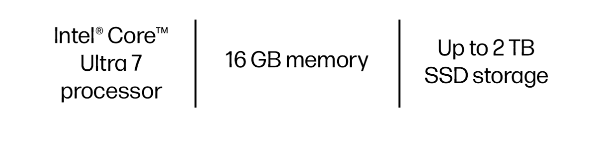 Intel® Core™ Ultra 7 processor | 16 GB memory | Up to 2 TB SSD storage