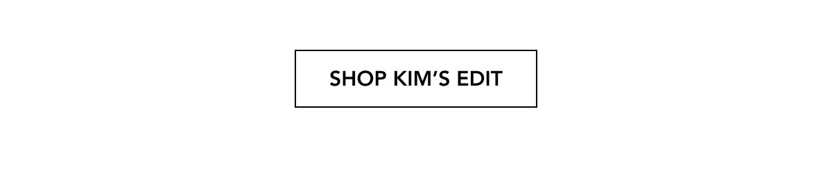 SHOP KIM'S EDIT