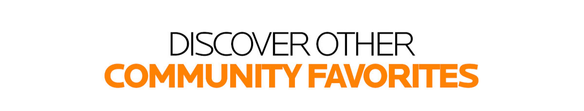 COMMUNITY FAVORITES