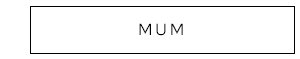 Mum