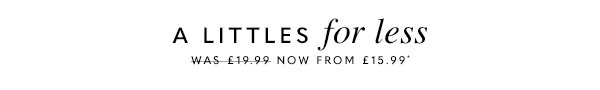 A Littles For Less
