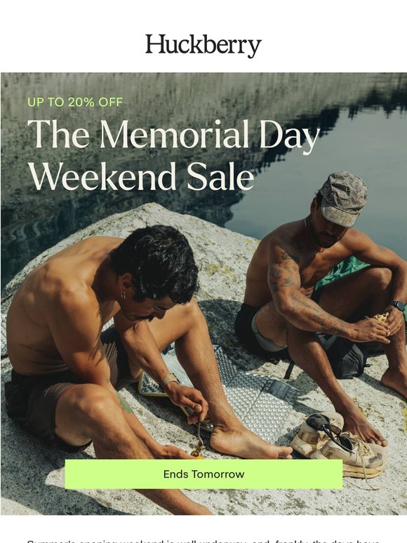 Ends Tomorrow: The Memorial Day Weekend Sale
