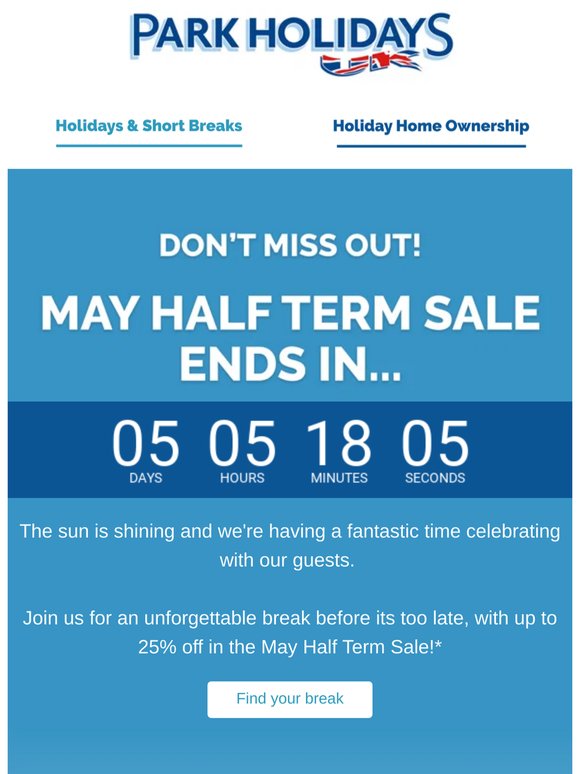Don't miss out! Our May Half Term Sale is ending...