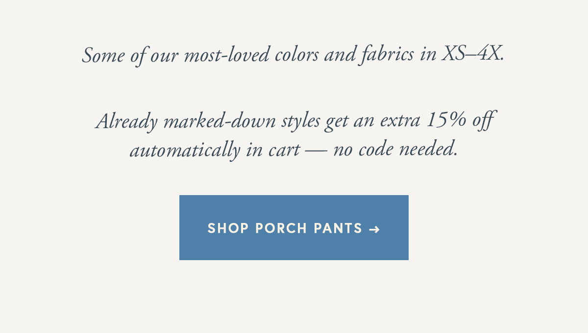 SHOP PORCH PANTS