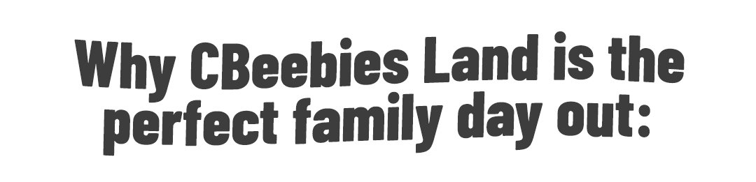 Why Cbeebies Land?