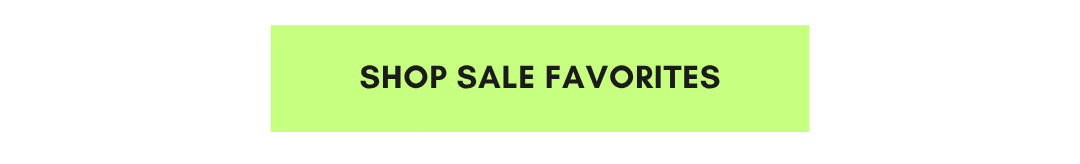 SHOP ALL SALE FAVORITES