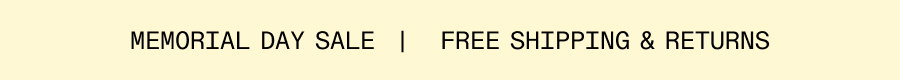 Memorial Day Sale Free Shipping & Returns