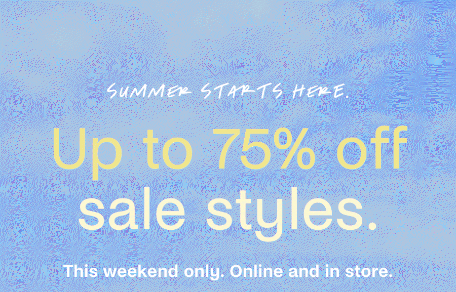 Up to 75% off sale styles.