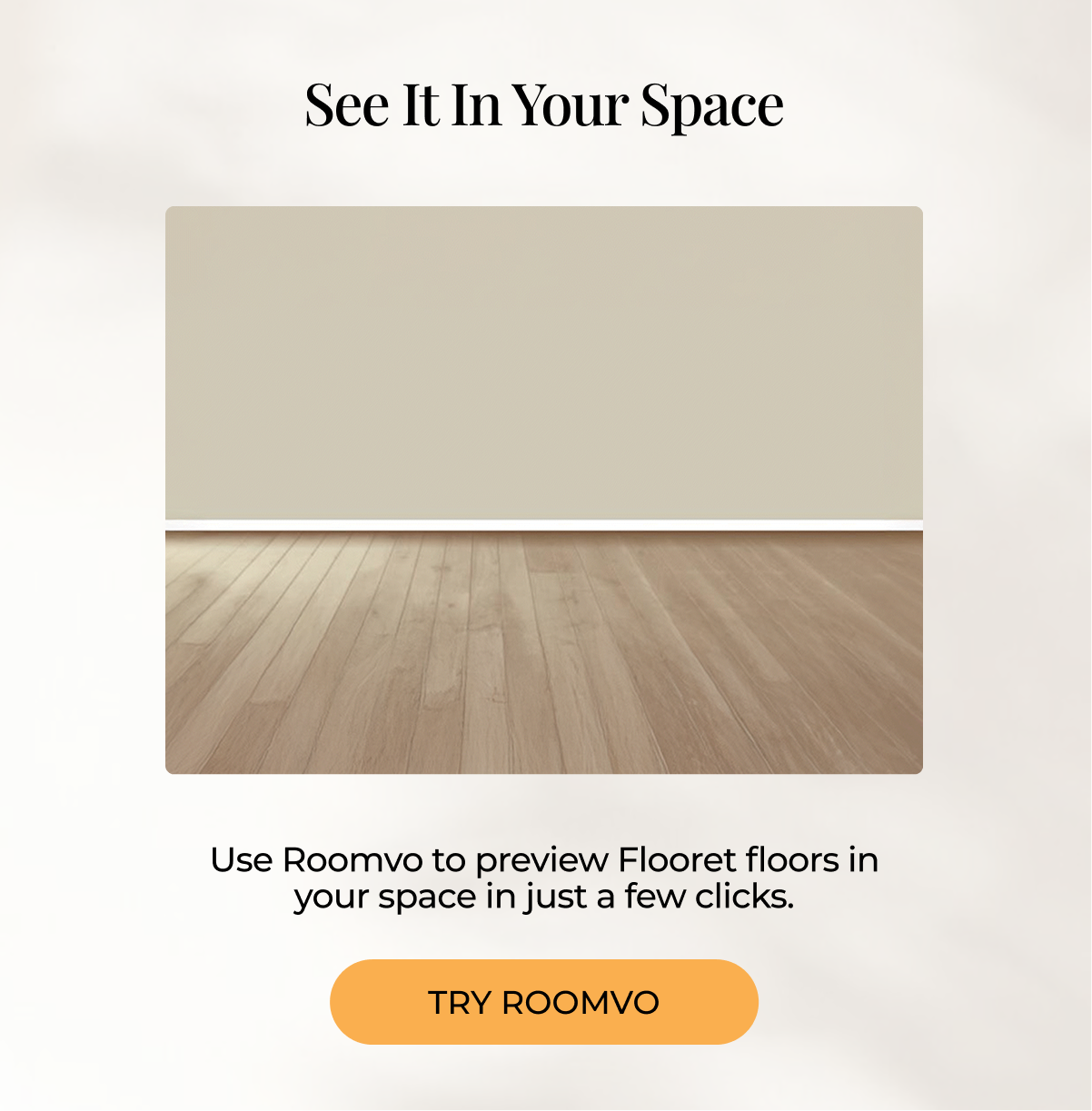 See it in your space. Try roomvo.