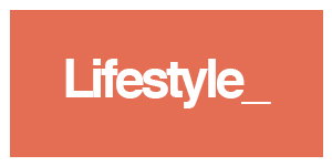 Lifestyle Latest
