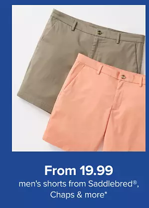 From 19.99. Mens shorts from Saddlebred, Chaps and more. Shop now.