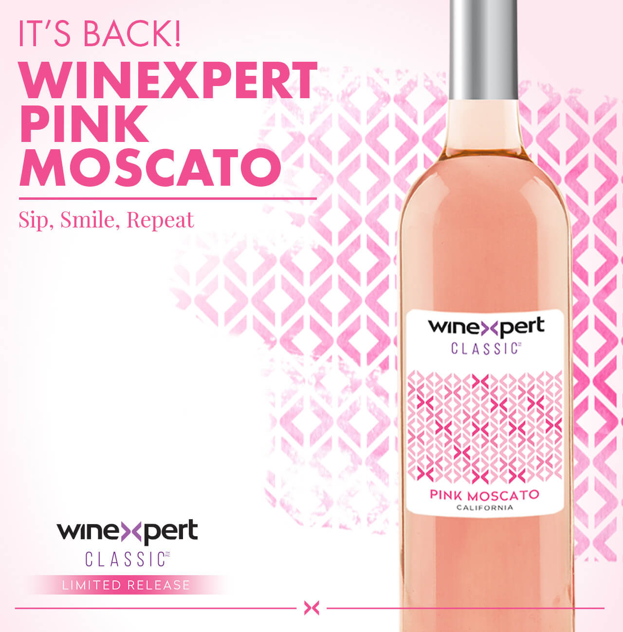 It's Back! Winexpert Pink Moscato. Sip, Smile, Repeat