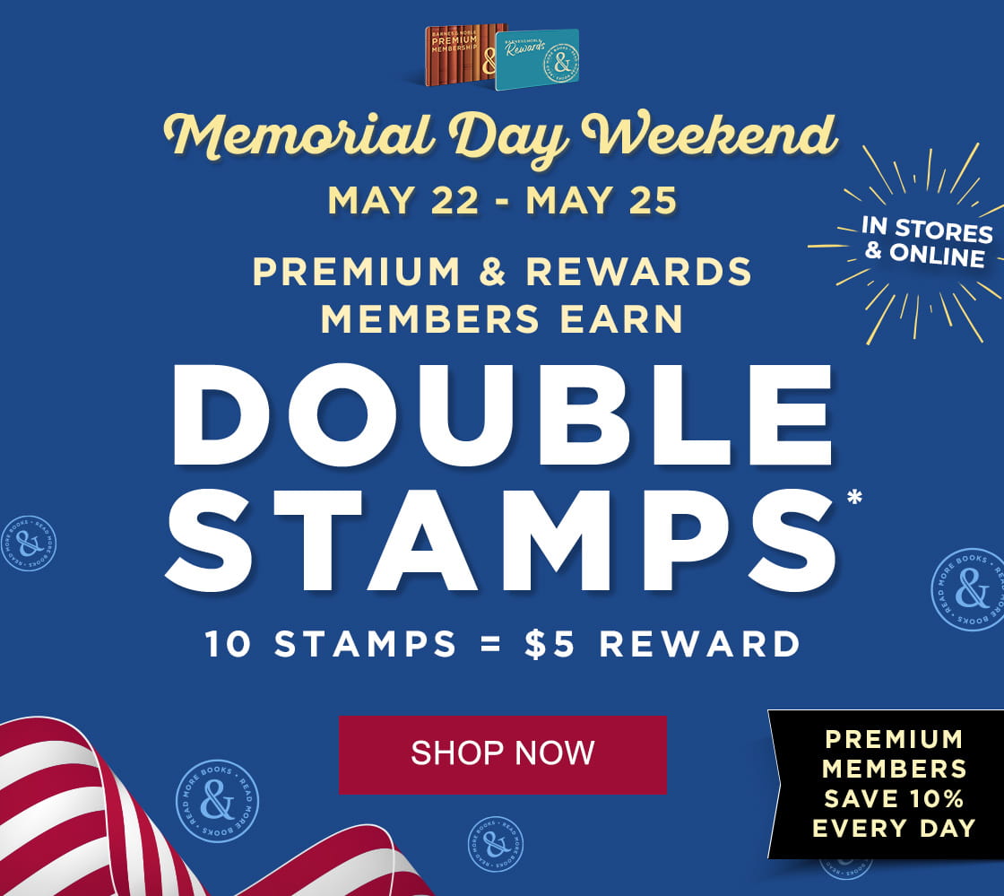 [BURST]: IN STORES & ONLINE MEMORIAL DAY WEEKEND MAY 22ND - MAY 25TH PREMIUM & REWARDS MEMBERS EARN DOUBLE STAMPS* 10 STAMPS = $5 REWARD PREMIUM MEMBERS SAVE 10% EVERY DAY | SHOP NOW