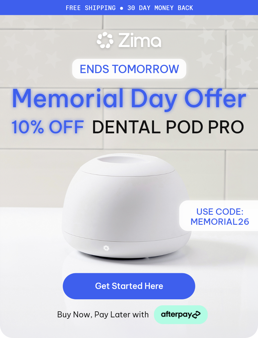 ENDS TOMORROW Memorial Day Sale - 10% Off Dental Pod Pro [Shop Now] Buy Now, Pay Later with Afterpay