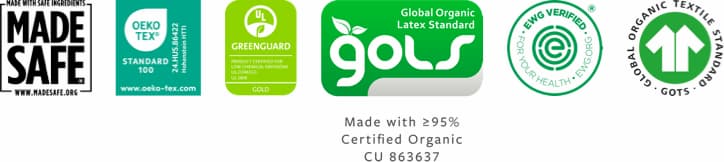 GOTS, OEKO-TEX® Standard 100 Class I, MADE SAFE®, EWG Verified®, and GREENGUARD Gold logos