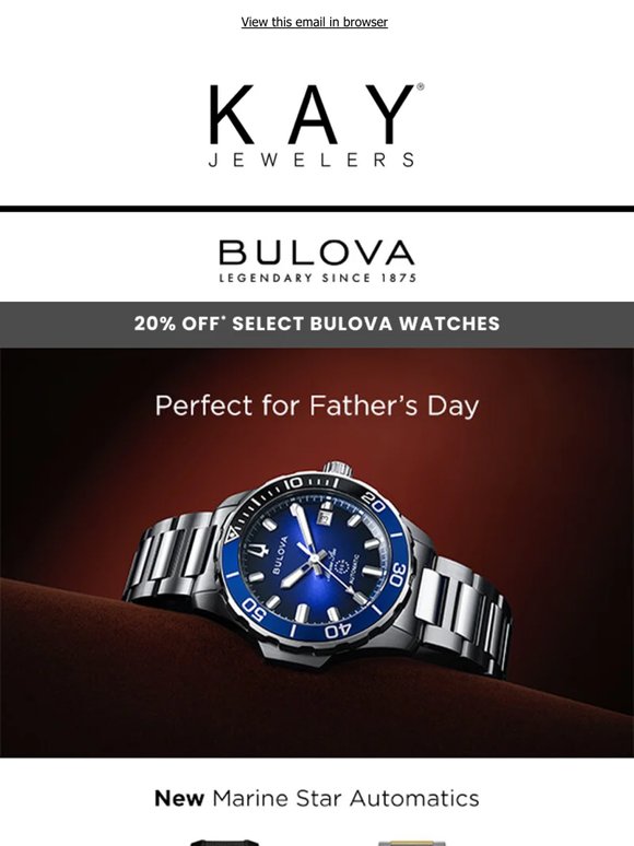 For Dad: 20% OFF* Select Bulova Watches