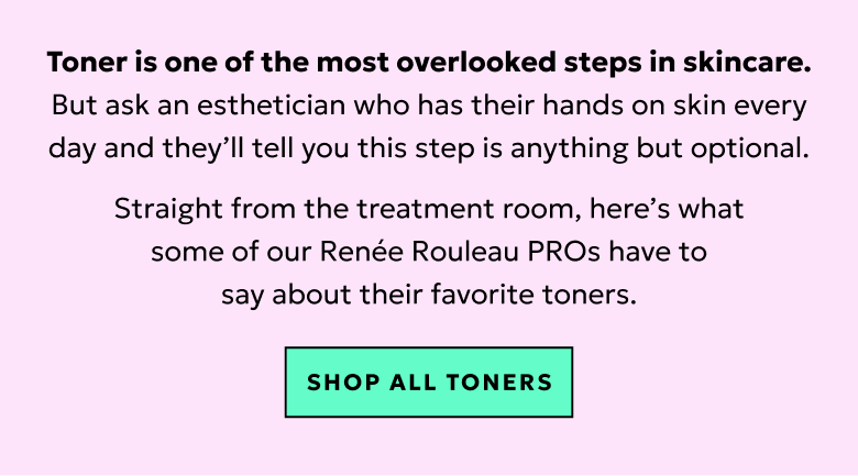 Toner is one the most overlooked steps in skincare. But ask any esthetician who has their hands on skin every day and they'll tell you this step is anything but optional. Shop all toners.