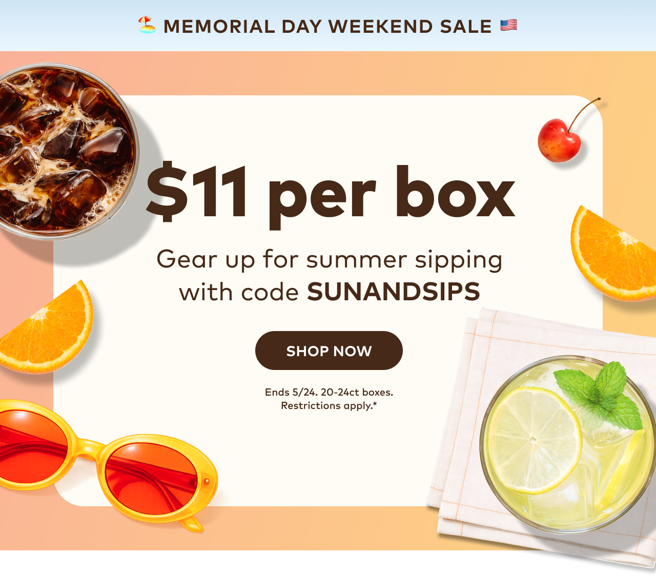 $11 per box of 20-24ct K-Cup® pods with code SUNANDSIPS