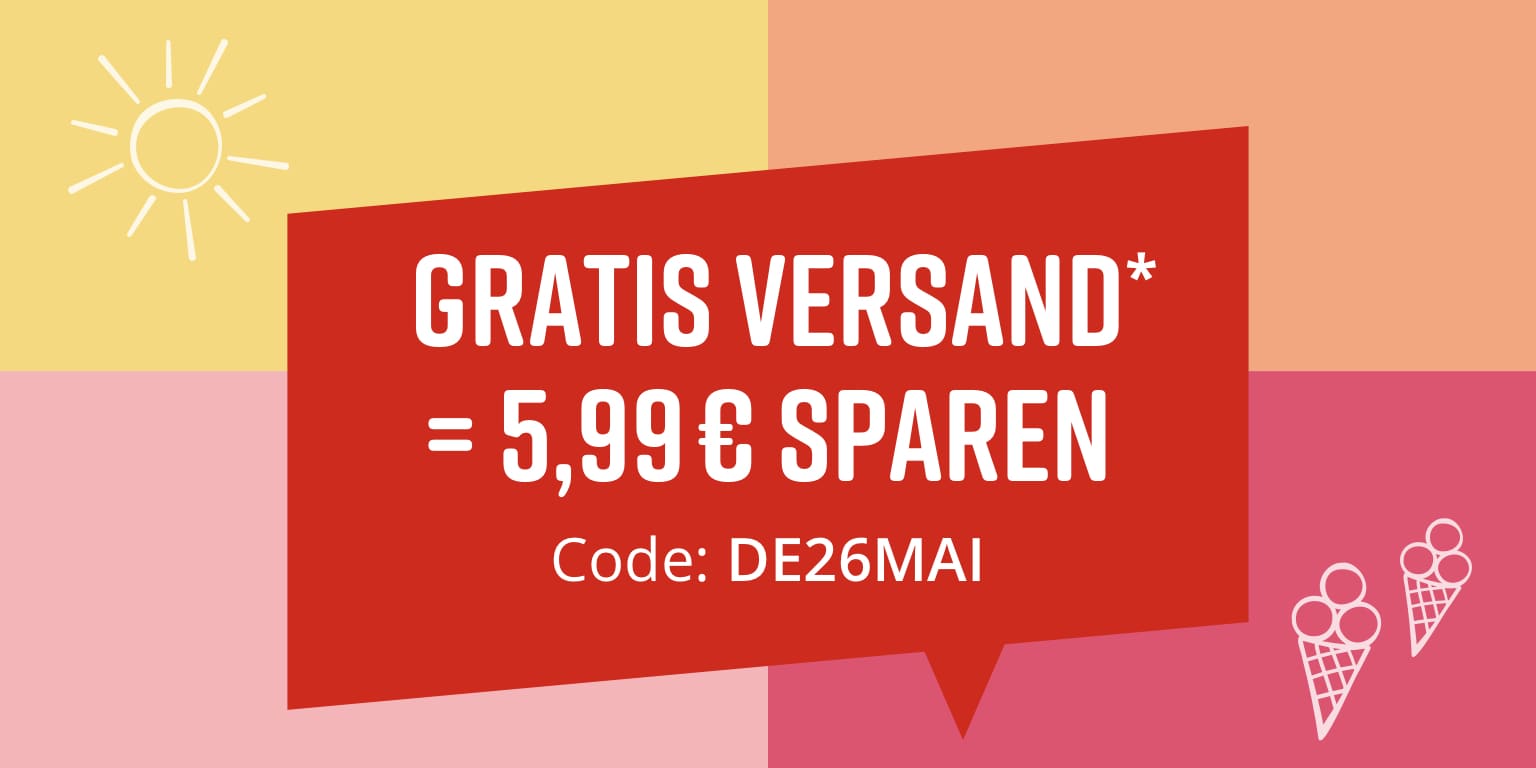 Gratis-Versand* mit dem Code DE26MAI. Aktion gültig bis 26.05.2026 und ab einem Mindestbestellwert in Höhe von 25,- €. Bitte beachten Sie die weiteren Einlösebedingungen im unteren Teil des Newsletters (*-Text). Bild oder Schaltfläche darunter anklicken, um in den Shop zu gelangen >