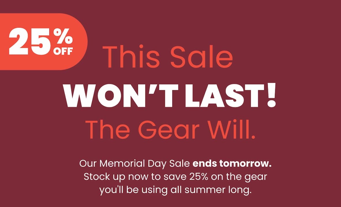 Our Memorial Day Sale ends tomorrow. Stock up now to save 25%.