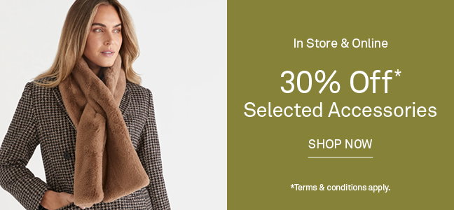 30% Off Selected Accessories