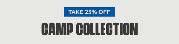 Take 25% off Camp Collection 