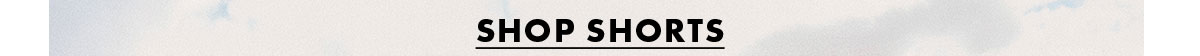 Shop Shorts