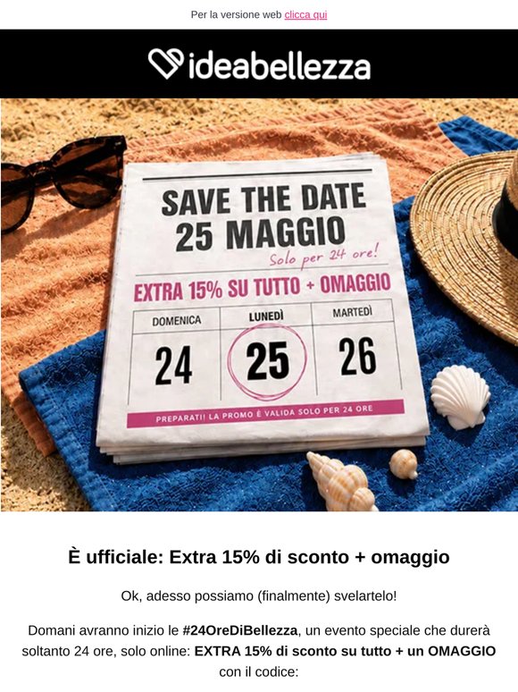 Extra 15% di Sconto + Omaggio solo il 25 maggio⚡