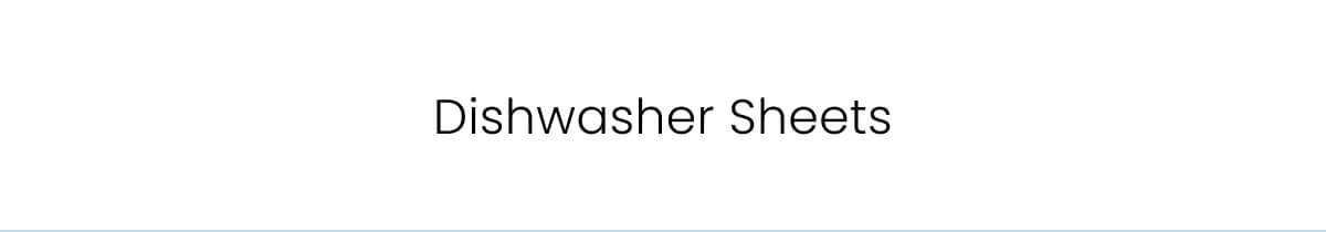 Dishwasher Sheets