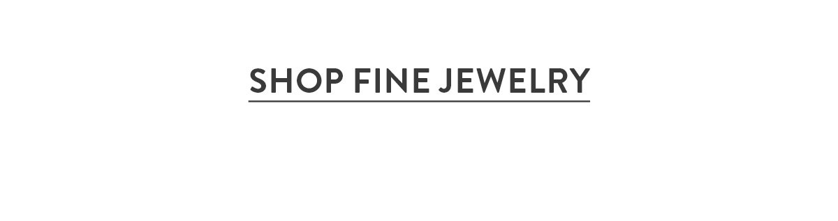 Shop Fine Jewelry