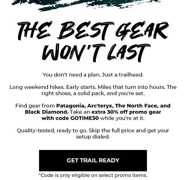 The best gear won't last