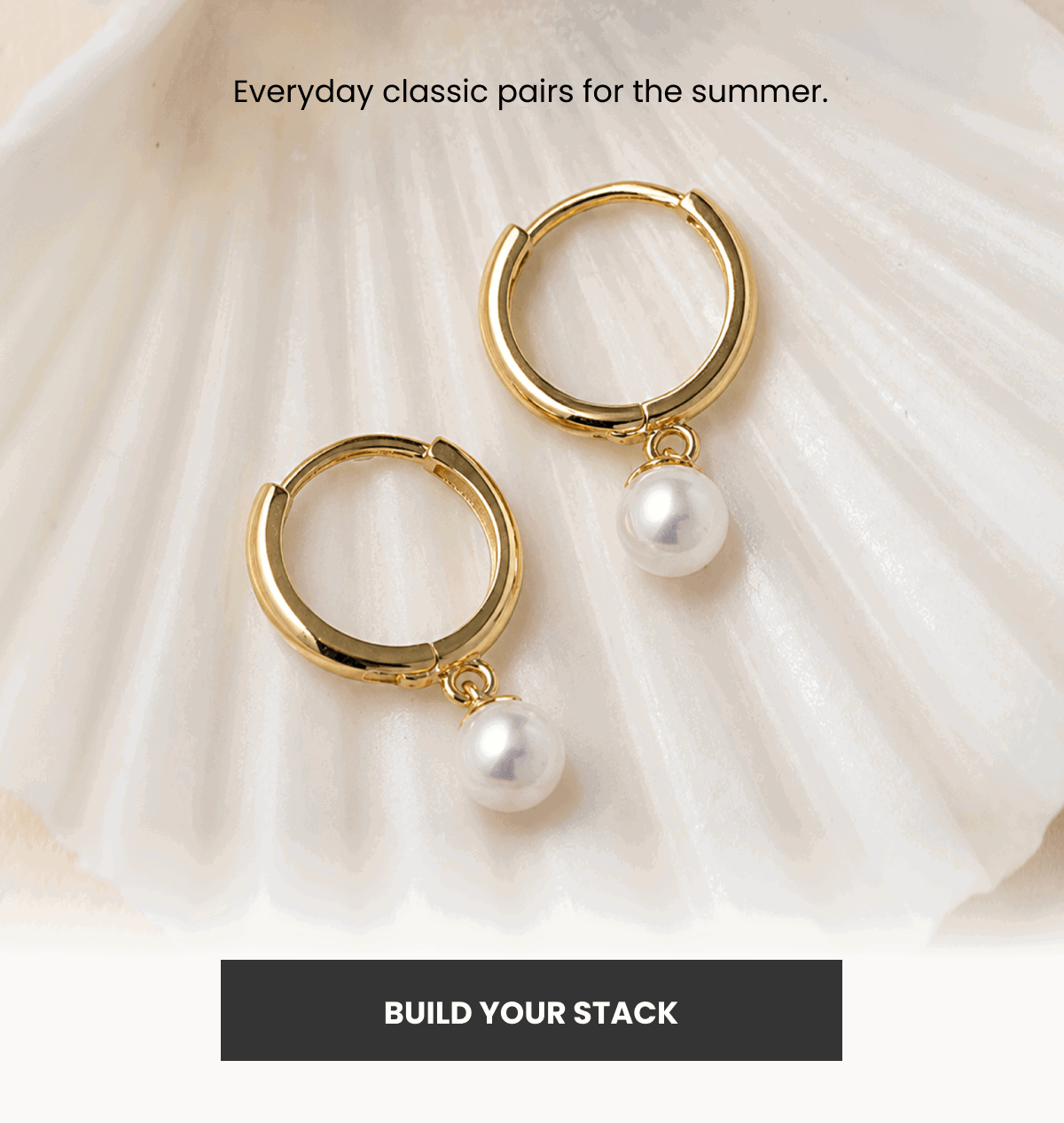 Everyday classic pairs for the summer. (Build Your Stack)