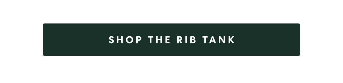 SHOP THE RIB TANK