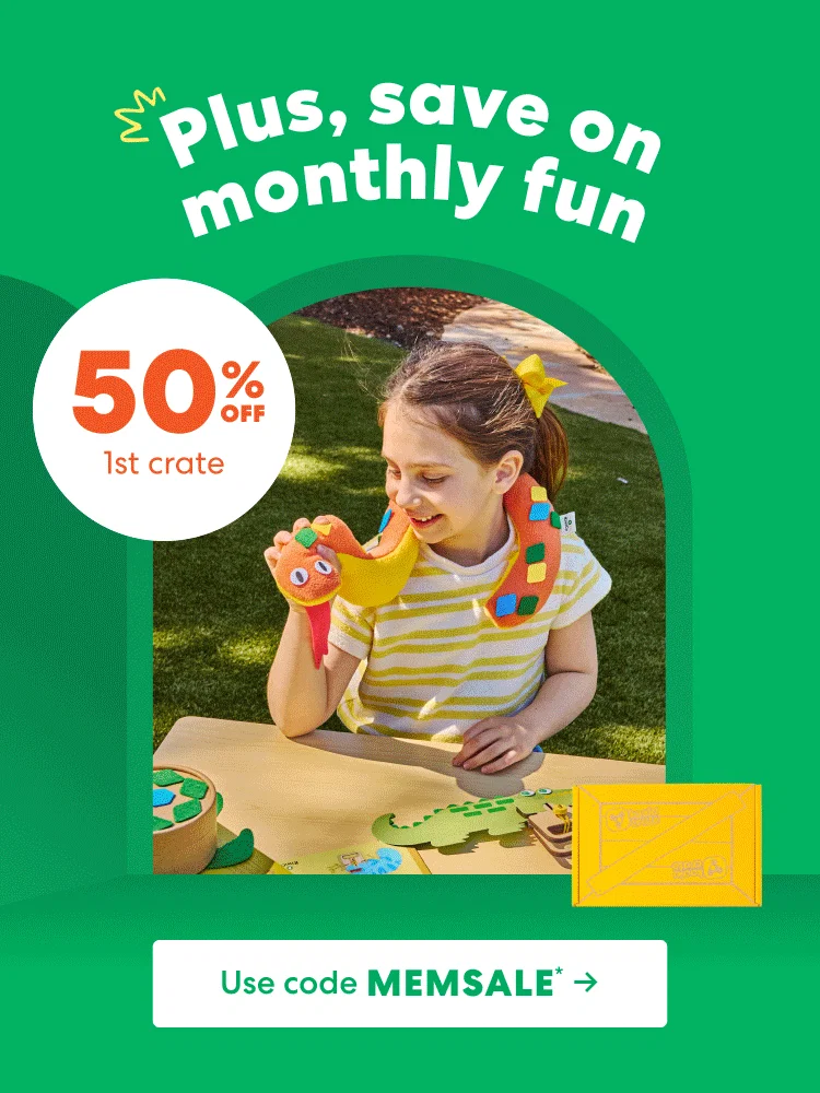 Plus, save on monthly fun! Get 50% off 1st crate. Use code MEMSALE