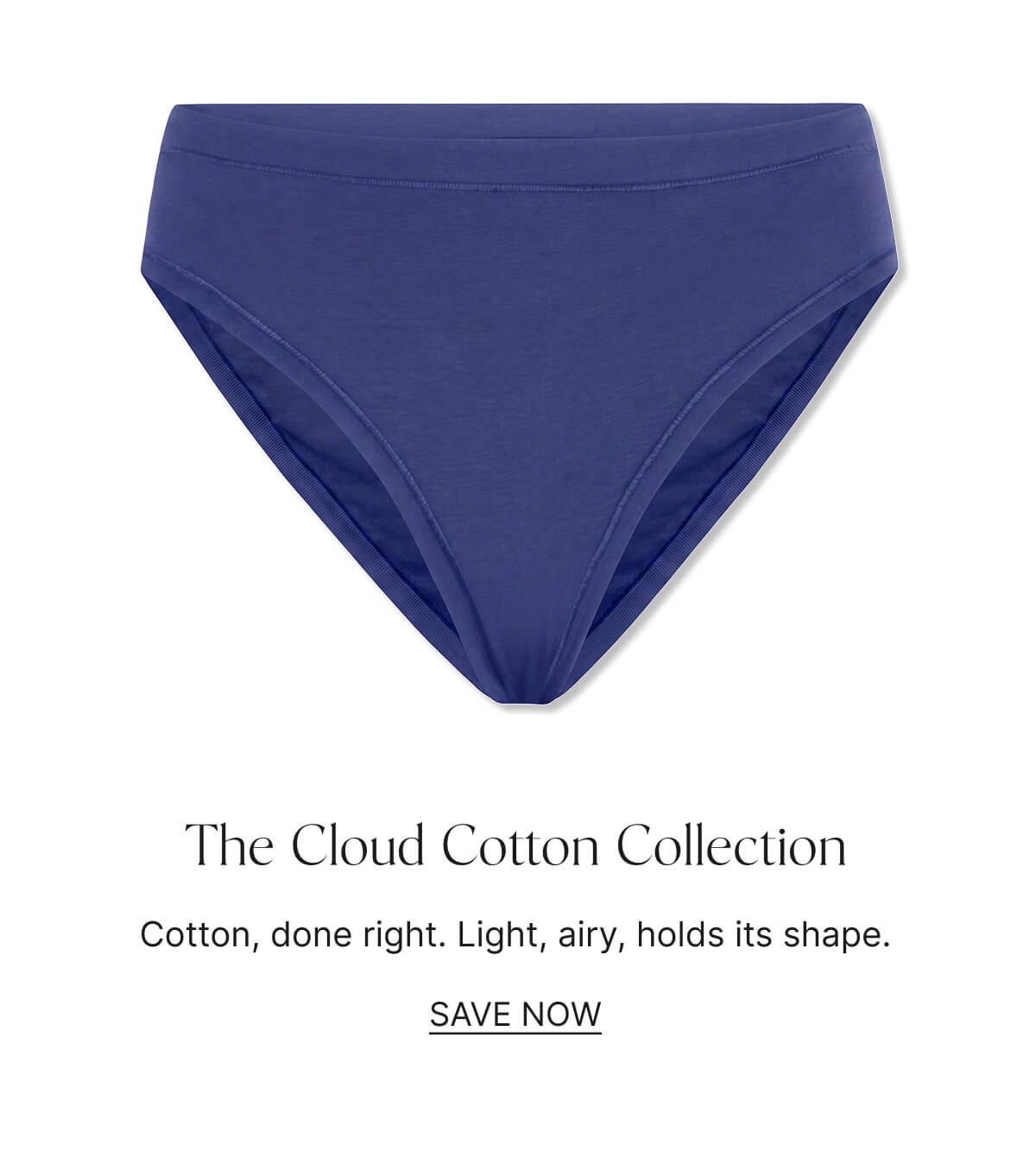 The Cloud Cotton Collection. Save now.