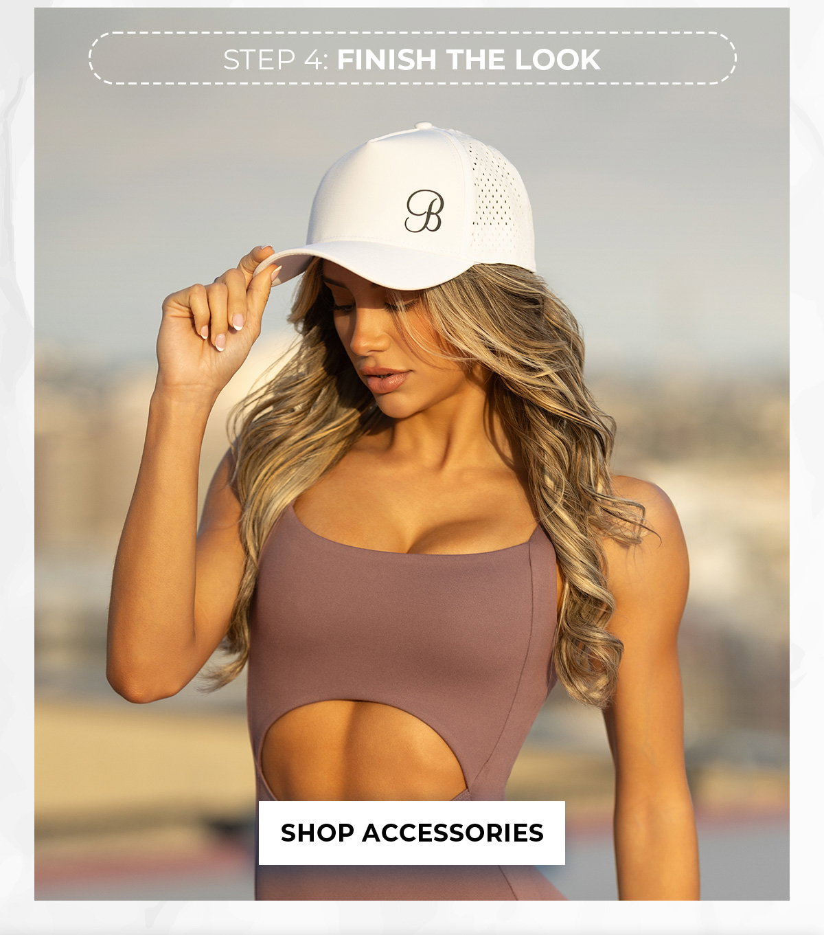 Model wearing Bombshell hat and bodysuit with “Step 4: Finish The Look” and Shop Accessories button.