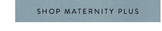 Shop Maternity Plus