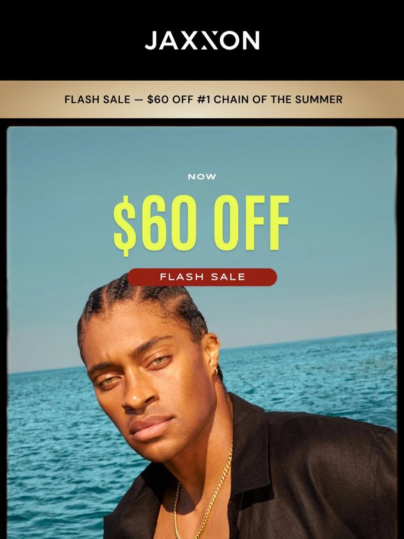 FLASH SALE | $60 OFF #1 Chain This Summer