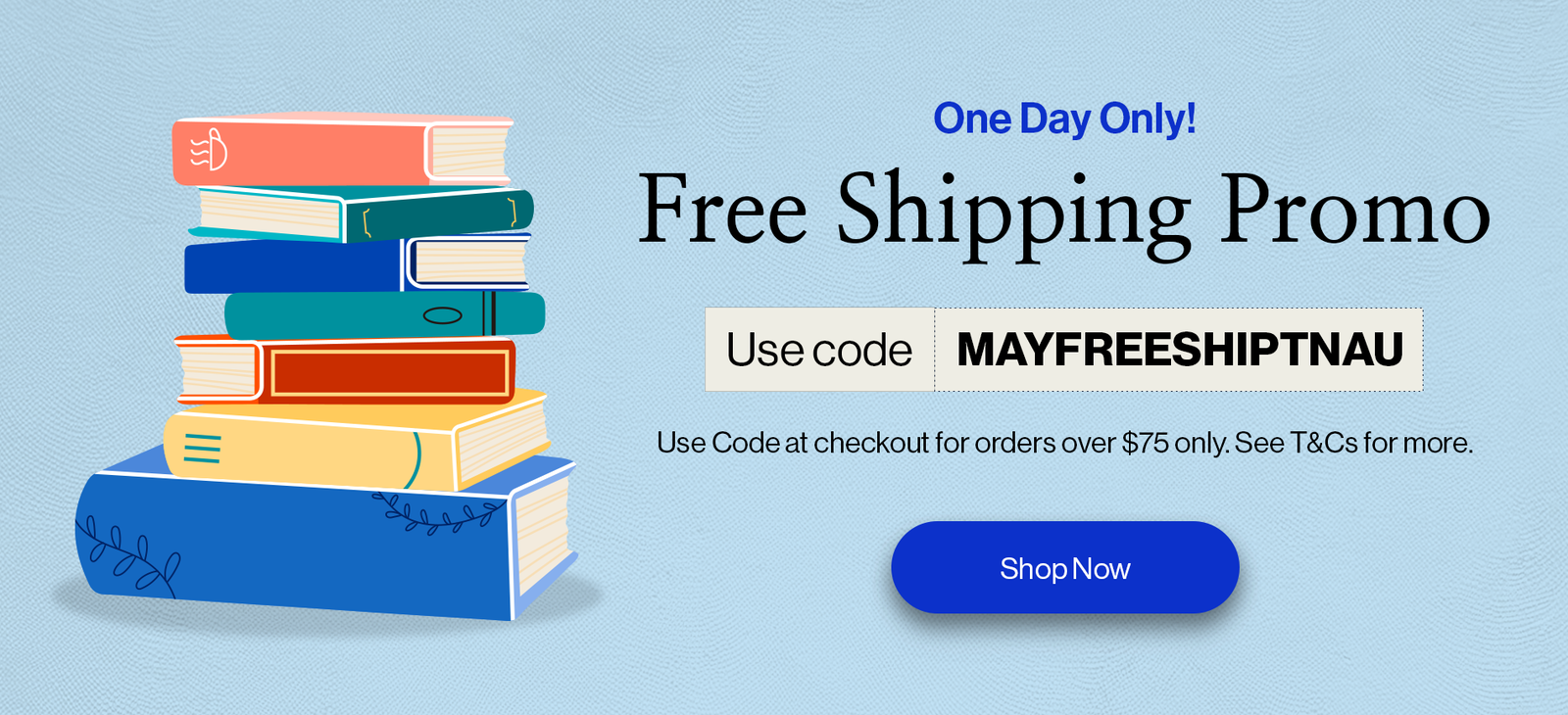 Free Shipping Code: MAYFREESHIPTNAU