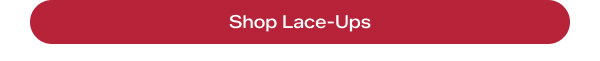 Shop Lace-Ups.