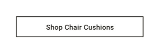 Shop Chair Cushions >