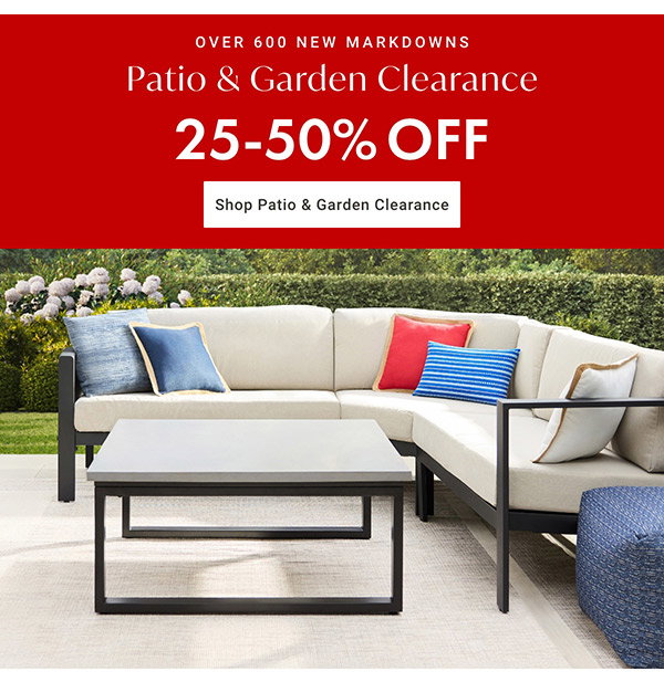 25-50% Off Patio & Garden Clearance | Shop Now >