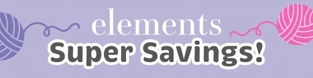 Elements Super Savings