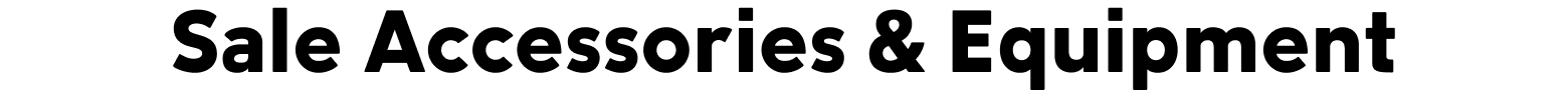 Sale Accessories & Equipment